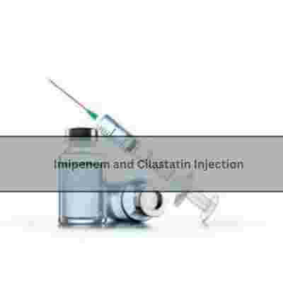 Imipenem and Cilastatin Injection