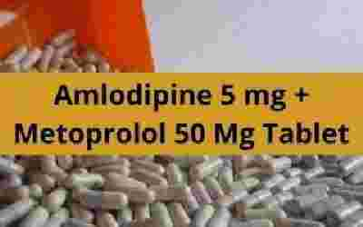 Amlodipine 5 mg + Metoprolol 50 Mg Tablet