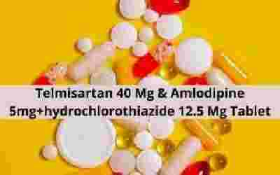 Telmisartan 40 Mg & Amlodipine 5mg+hydrochlorothiazide 12.5 Mg Tablet