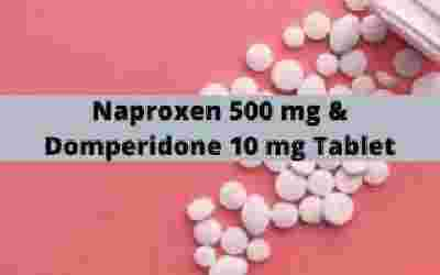 Naproxen 500 mg & Domperidone 10 mg Tablet