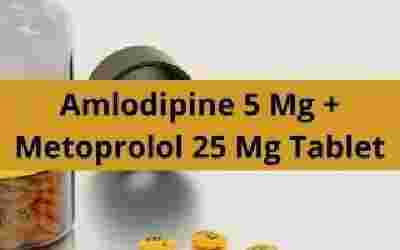Amlodipine 5 Mg + Metoprolol 25 Mg Tablet