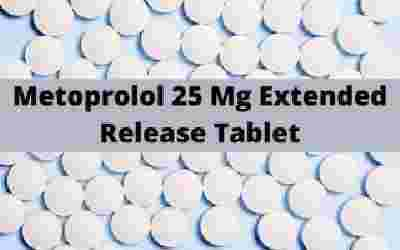 Metoprolol 25 Mg Extended Release Tablet