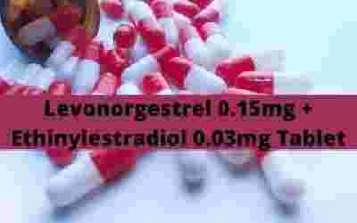 Levonorgestrel 0.15mg + Ethinylestradiol 0.03mg Tablet