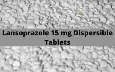 Lansoprazole 15 mg Dispersible Tablets