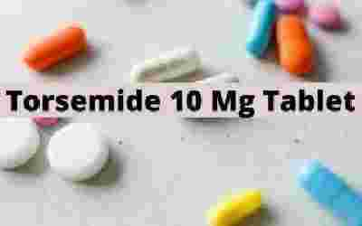 Torsemide 10 Mg Tablet