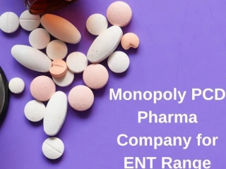 Monopoly PCD Pharma Company for ENT Range