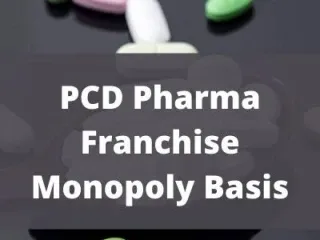 PCD Pharma Franchise Monopoly Basis