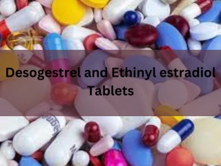 Third party manufacturers for Desogestrel and Ethinyl estradiol Tablets