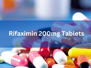 Third Party Manufacturers for Rifaximin 200mg Tablets
