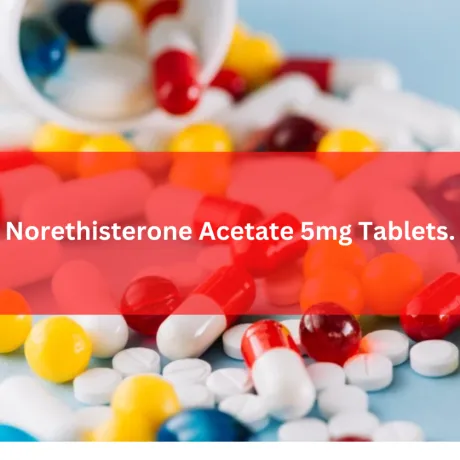 Third Party Manufacturers for Norethisterone Acetate 5mg Tablets 1