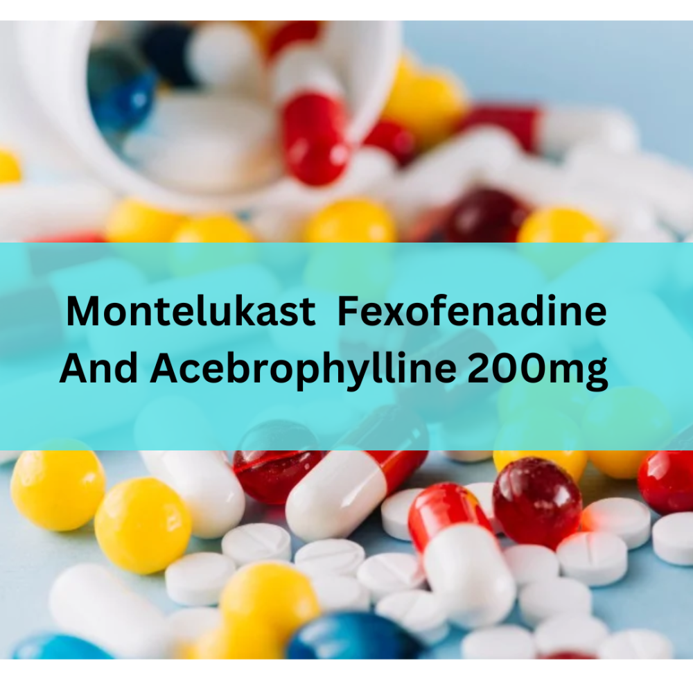 Third party manufacturers for Montelukast Fexofenadine and Acebrophylline 200mg Tablets
