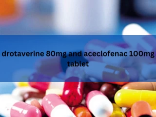 Drotaverine 80 mg and aceclofenac 100 mg Tablet Third party Manufacturers