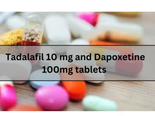 Tadalafil 10 mg and Dapoxetine 100mg Tablets Third Party Manufacturer