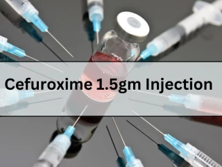 Cefuroxime 1.5 gm Injection Third Party Manufacturers and Suppliers
