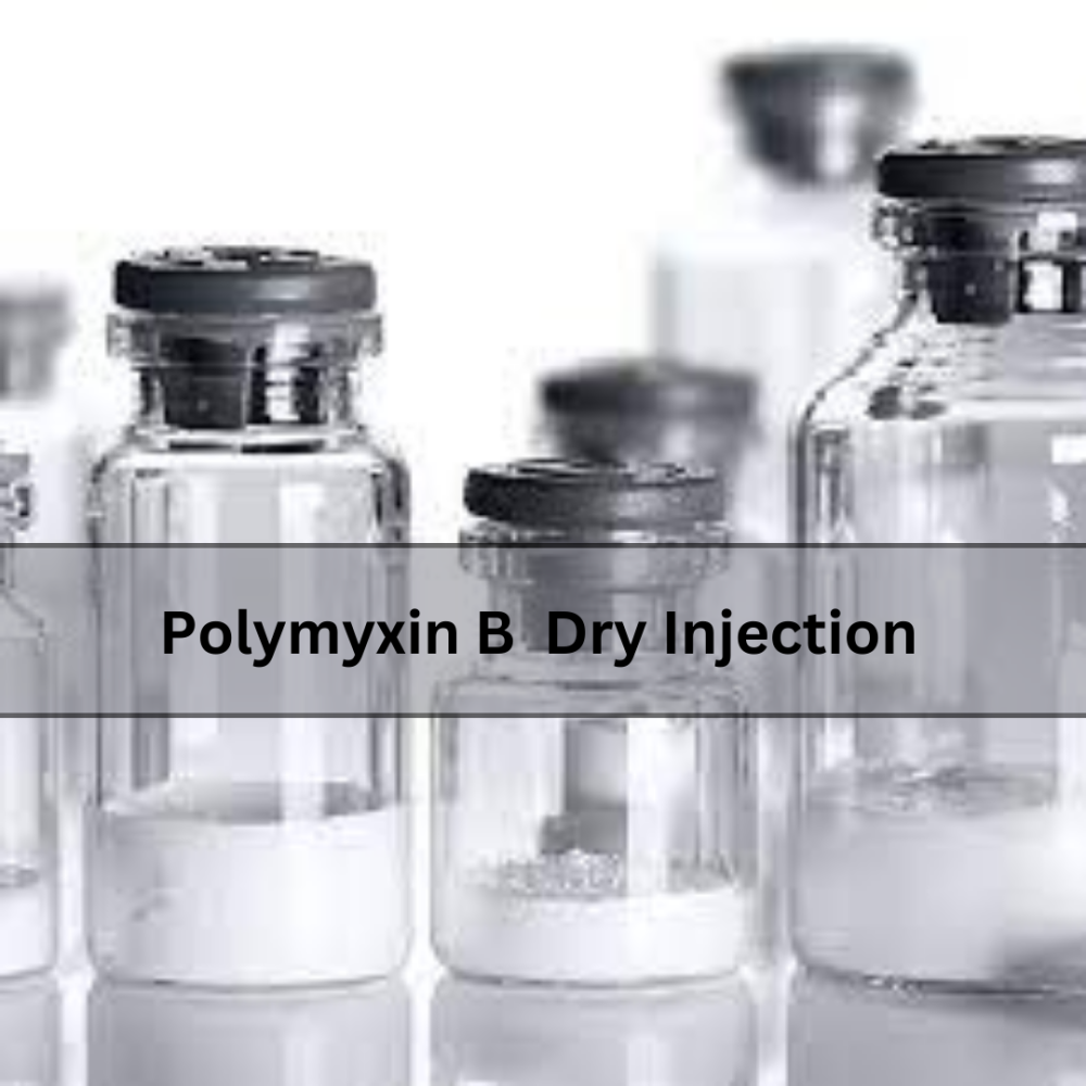 Polymyxin B Dry Injection Manufacturers & Suppliers