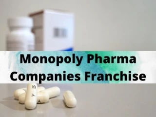 Monopoly PCD Pharma Franchise Business