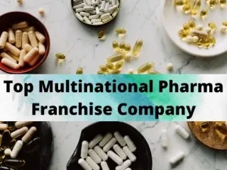 Top Multinational Pharma franchise company