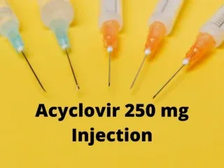 Acyclovir 250 mg injection Suppliers