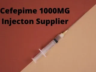 Cefepime 1000 MG Supplier