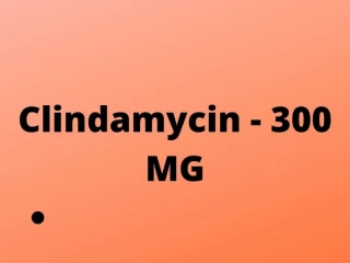 Clindamycin - 300MG Capsules Suppliers