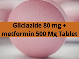 Cardiac Range for Gliclazide 80 mg + metformin 500 Mg Tablet