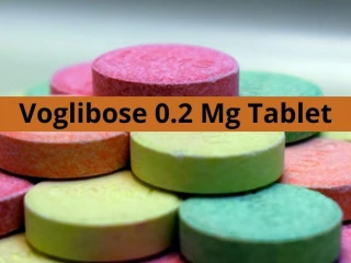 Pharma Contract Manufactures for Voglibose 0.2 Mg Tablet