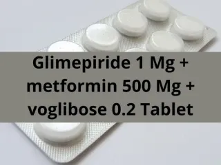 Cardiac Range For Glimepiride 1 Mg metformin 500 Mg voglibose 0.2 Tablet