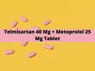 PCD Franchise Company For telmisartan 40 mg + metoprolol 25 mg Tablet