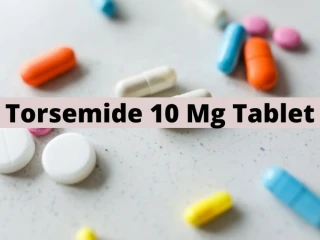 Pharma Contract Manufacturing For Torsemide 10 Mg Tablet