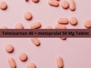 Third Party Pharma Manufacturing for Telmisartan 40 metoprolol 50 Mg Tablet