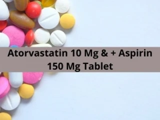 Third party manufacturer for Atorvastatin 10 Mg & + Aspirin 150 Mg Tablet