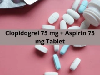 Pharma Contract Manufacturers for Clopidogrel 75 mg Aspirin 75 mg Tablets