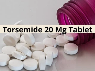 Third Party Pharma manufactuers For Torsemide 20 Mg Tablet