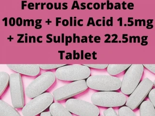 Ferrous Ascorbate 100mg Folic Acid 1.5mg Zinc Sulphate 22.5mg Tablet Distributor