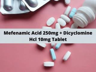 Mefenamic Acid 250mg Dicyclomine Hcl 10mg Tablet Range Suppliers