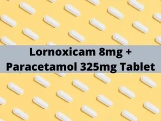 Third Party Pharma Manufacturers For Lornoxicam 8mg Paracetamol 325mg Tablets