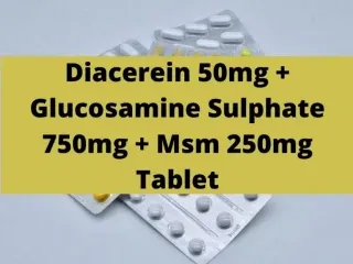 Diacerein 50mg Glucosamine Sulphate 750mg Msm 250mg Tablet Range Suppliers