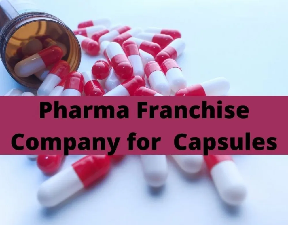 Pharma Franchise Company for Capsules